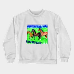 Horhes! Crewneck Sweatshirt